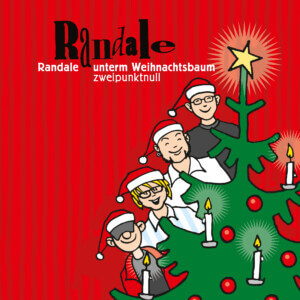 Cover der CD »Randale unterm Weihnachtsbaum zweipunktnull«